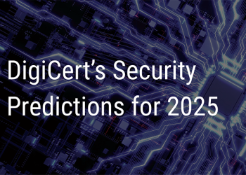 DigiCert unveils 2025 security predictions