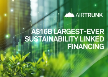 AirTrunk secures A$16bn sustainability-linked financing